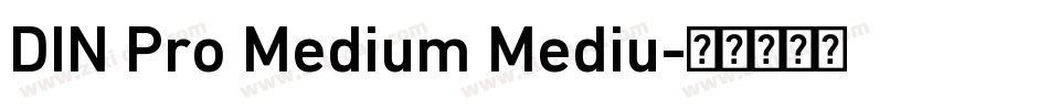 DIN Pro Medium Mediu字体转换